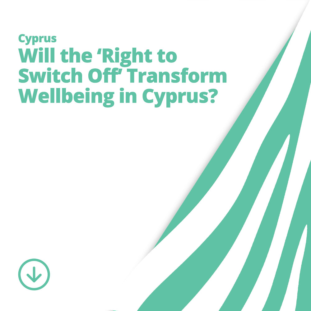Will the ‘Right to Switch Off’ Transform Wellbeing in Cyprus?