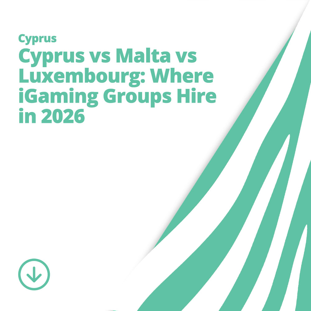 Cyprus vs Malta vs Luxembourg: Where iGaming Groups Hire in 2026 | Emerald Zebra