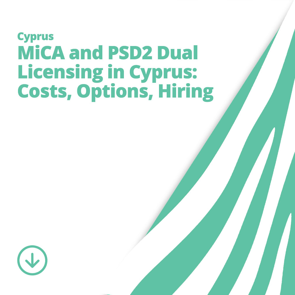 MiCA and PSD2 Dual Licensing in Cyprus: Costs, Options, Hiring | Emerald Zebra
